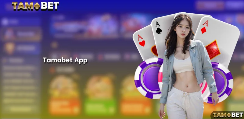 Tamabet App